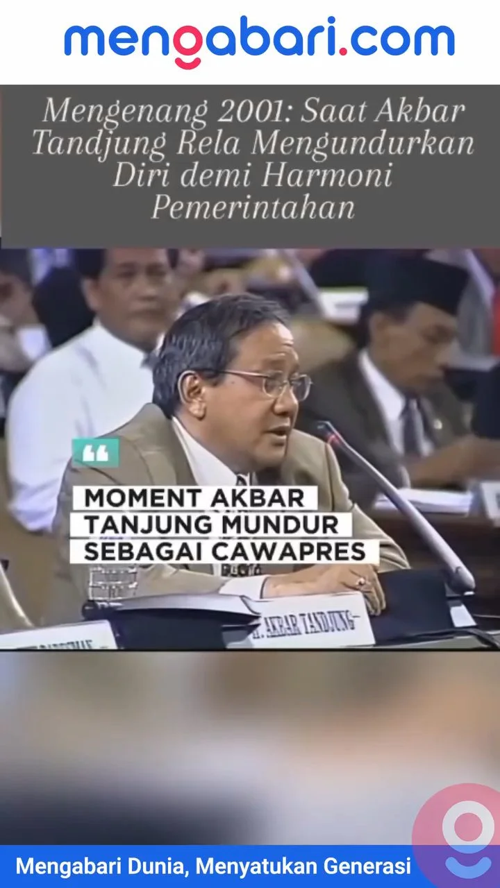 Mengenang 2001: Moment Akbar Tanjung Mundur Sebagai Cawapres
